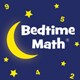 Bedtime Math